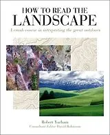 Kartonierter Einband HOW TO READ THE LANDSCAPE von Robert Yarham