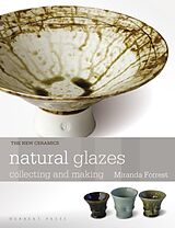 Kartonierter Einband Natural Glazes von Miranda Forrest