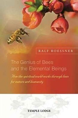 Couverture cartonnée The Genius of Bees and the Elemental Beings de Ralf Roessner