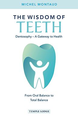 eBook (epub) The Wisdom of Teeth de Michel Montaud