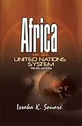 E-Book (pdf) Africa in the United NationsSystem, 1945-2005 von Issaka K. Souare
