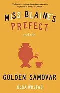 E-Book (epub) Miss Blaine's Prefect & Golden Samovar von Olga Wojtas