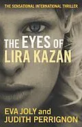 E-Book (epub) The Eyes of Lira Kazan von Eva Joly, Judith Perrignon
