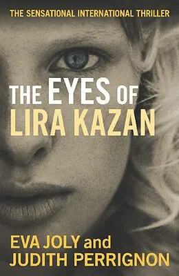 E-Book (epub) The Eyes of Lira Kazan von Eva Joly, Judith Perrignon
