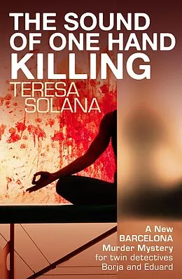 E-Book (epub) The Sound of One Hand Killing von Teresa Solana