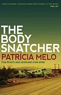 E-Book (epub) The Body Snatcher von Patricia Melo