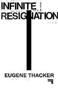 E-Book (epub) Infinite Resignation von Eugene Thacker