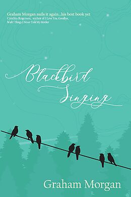 eBook (epub) Blackbird Singing de Graham Morgan