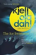 E-Book (epub) The Ice Swimmer von Kjell Ola Dahl