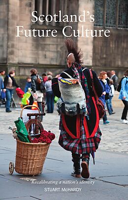 eBook (epub) Scotland's Future Culture de Stuart Mchardy