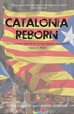 eBook (epub) Catalonia Reborn de Chris Bambery, George Kerevan