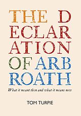 eBook (epub) The Declaration of Arbroath de Tom Turpie