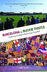 eBook (epub) Barcelona to Buckie Thistle de Mat Guy