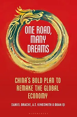 E-Book (pdf) One Road, Many Dreams von Daniel Drache, A T Kingsmith, Duan Qi
