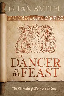 E-Book (epub) The Dancer at the Feast von G. Ian Smith