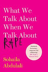 eBook (epub) What We Talk About When We Talk About Rape de Sohaila Abdulali