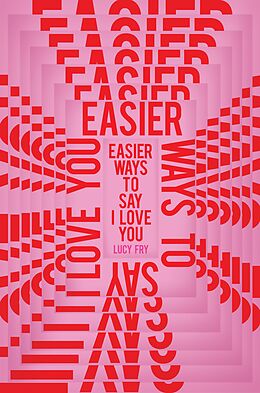 eBook (epub) Easier Ways to Say I Love You de Lucy Fry