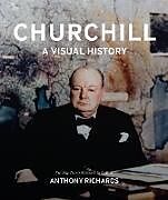 Livre Relié Churchill: A Visual History de Anthony Richards