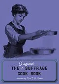 E-Book (epub) Original Suffrage Cookbook von Cheryl Robson