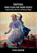E-Book (epub) Triptych: Three Plays for Young People von Fiona Graham