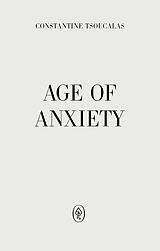 eBook (epub) Age of Anxiety de Constantine Tsoucalas