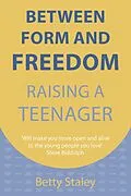E-Book (epub) Between Form and Freedom von Betty Staley