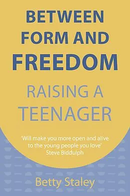 E-Book (epub) Between Form and Freedom von Betty Staley
