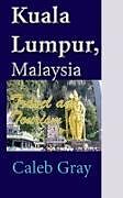 Couverture cartonnée Kuala Lumpur, Malaysia de Caleb Gray