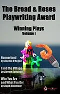 ePUB The Bread & Roses Playwriting Award von Rachel O'Regan, Darren Donohue, Hugh Dichmont