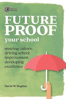 E-Book (epub) Future-proof Your School von David Hughes