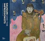 Fester Einband Gauguin and the Impressionists von Anna; Fonsmark, Anne-Brigitte Ferrari