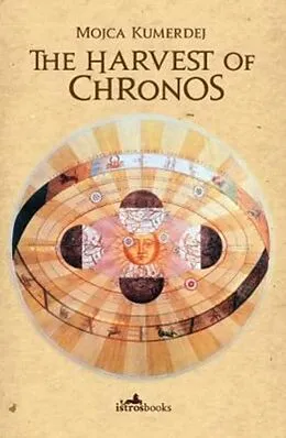 E-Book (epub) The Harvest of Chronos von Mojca Kumerdej