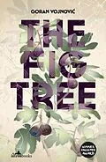 E-Book (epub) The Fig Tree von Goran Vojnovic