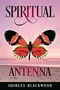 E-Book (epub) Spiritual Antenna von Shirley Blackwood