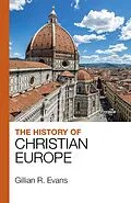 E-Book (epub) The History of Christian Europe von G. R. Evans