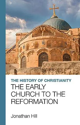 E-Book (epub) The History of Christianity von Jonathan Hill