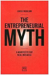 Kartonierter Einband The Entrepreneurial Myth von Louise Nicolson
