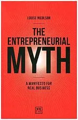 Kartonierter Einband The Entrepreneurial Myth von Louise Nicolson