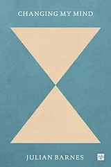 E-Book (epub) Changing My Mind von Julian Barnes