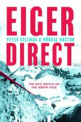 E-Book (epub) Eiger Direct von Peter Gillman, Dougal Haston