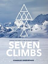 eBook (epub) Seven Climbs de Charles Sherwood