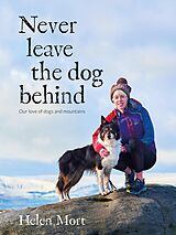 E-Book (epub) Never Leave the Dog Behind von Helen Mort