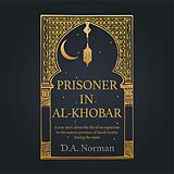 eBook (epub) Prisoner in Al-Khobar de D. A. Norman