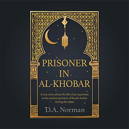 eBook (epub) Prisoner in Al-Khobar de D. A. Norman