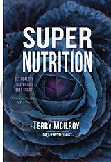 eBook (epub) Super Nutrition de Terry McIlroy