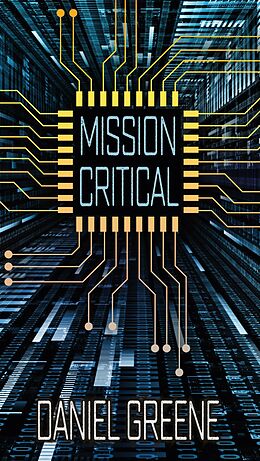 E-Book (epub) Mission Critical von Daniel Greene