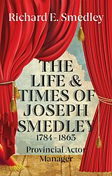 eBook (epub) The Life and Times of Joseph Smedley de Richard Smedley