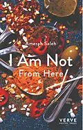 E-Book (epub) I Am Not From Here von Amerah Saleh