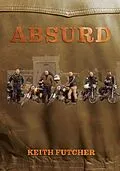 E-Book (epub) Absurd von Keith Futcher