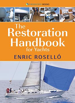 eBook (epub) The Restoration Handbook for Yachts de Enric Rosello